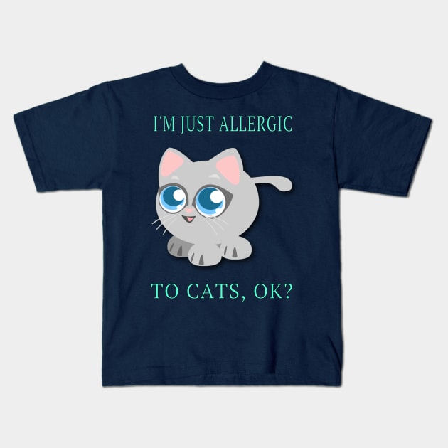 Kids I'm Just Allergic To Cats,OK? Allergy Awareness Cute Gift Kids T-Shirt by klimentina